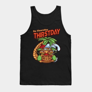 Thursday Thirst day Tank Top